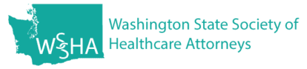 Washington State Society of Healthcare Attorneys